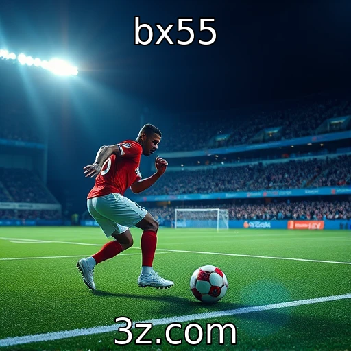 bx55 Apostas Esportivas: Análise Profunda das Melhores Estratégias de Vitória